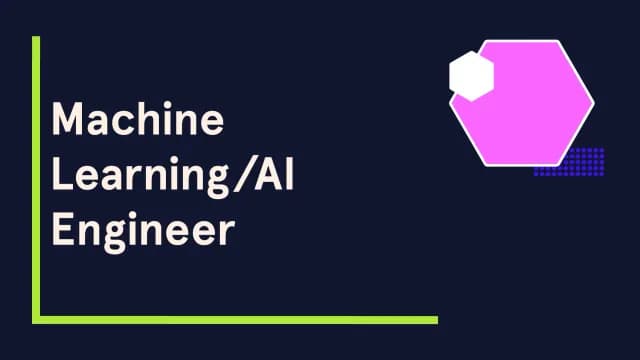 Machine Learning/AI Engineer