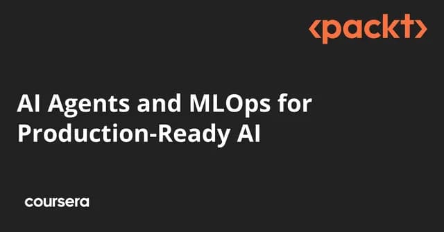 AI Agents and MLOps for Production-Ready AI