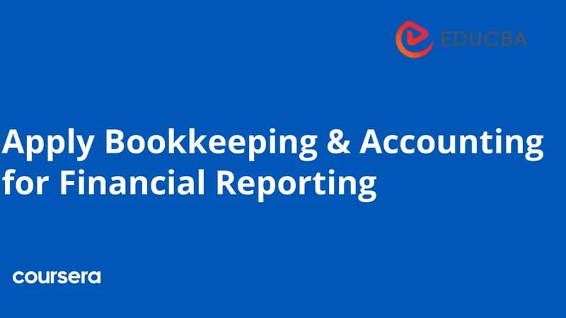 Apply Bookkeeping Accounting for Financial Reporting