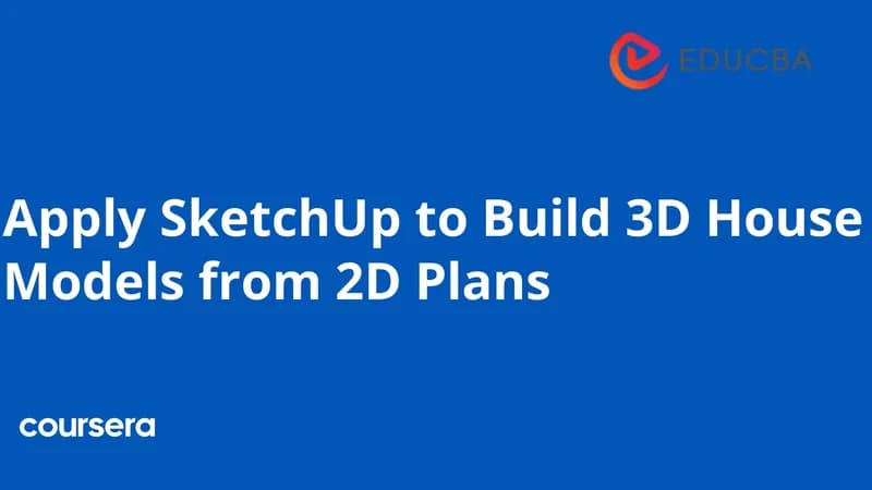 Apply SketchUp to Build 3D House Models from 2D Plans