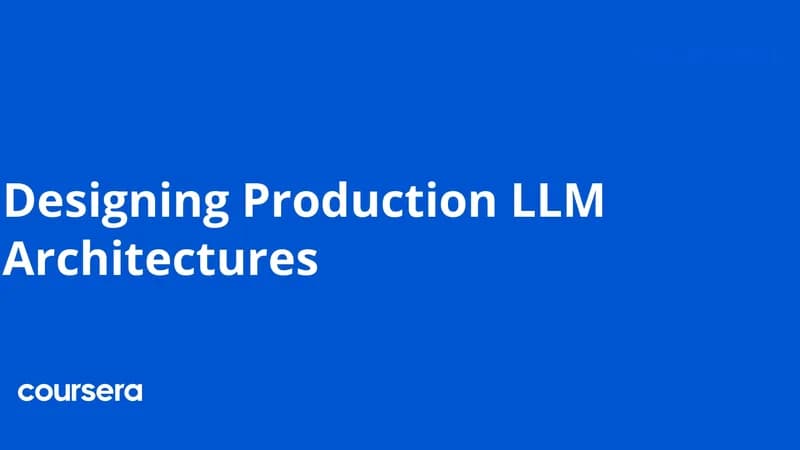 Designing Production LLM Architectures