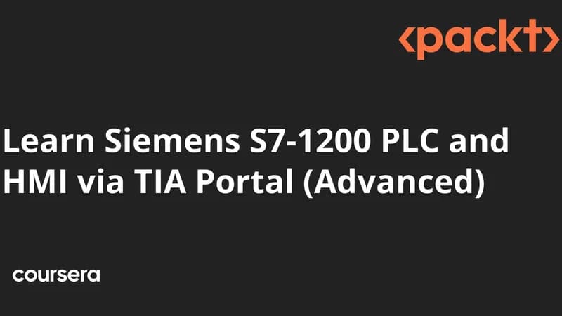 Learn Siemens S7-1200 PLC and HMI via TIA Portal Advanced