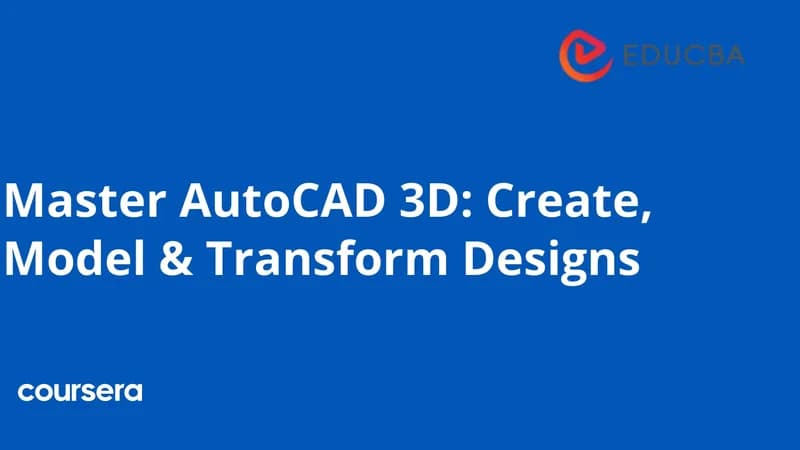 Master AutoCAD 3D: Create, Model, Transform Designs