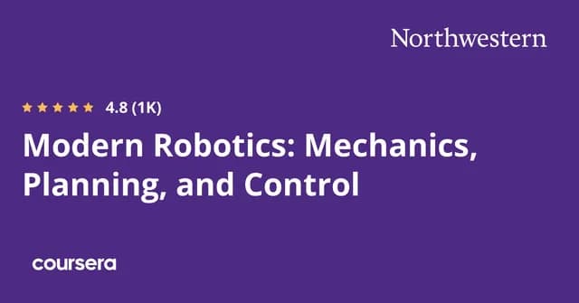 Modern Robotics: Mechanics, Planning, and Control