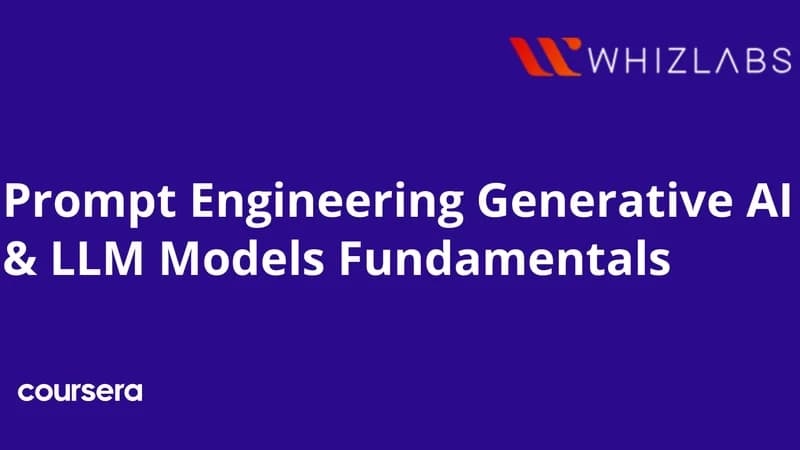 Prompt Engineering Generative AI & LLM Models Fundamentals