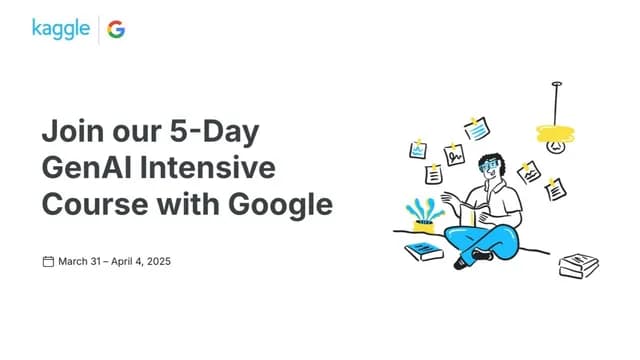 5-Day Gen AI Intensive Course with Google