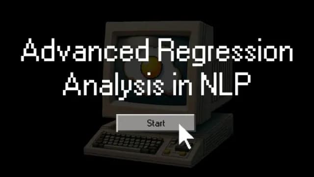 Advanced Natural Language Processing Regression 2024