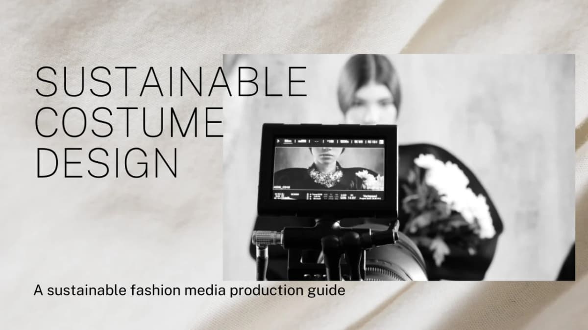 Sustainable Costume Design: A Guide on Adopting Environmentally ...