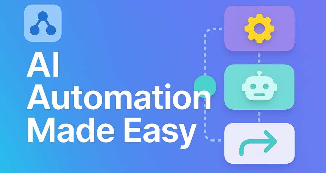 AI Automation Made Easy