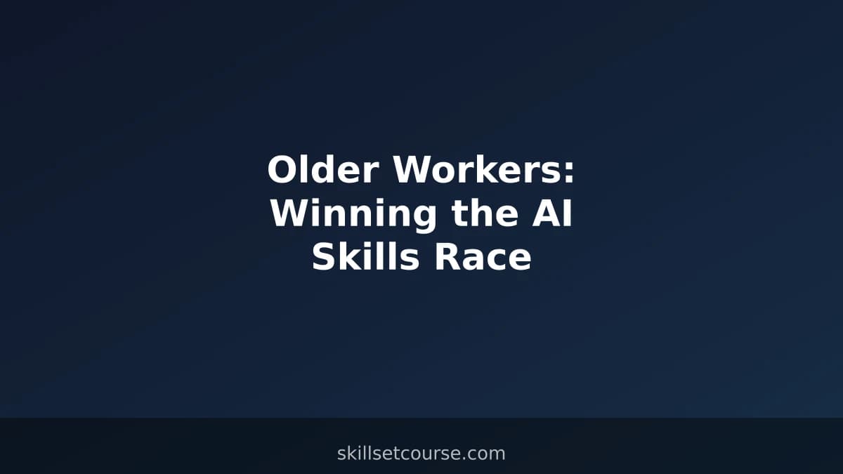 Older Workers: Winning the AI Skills Race