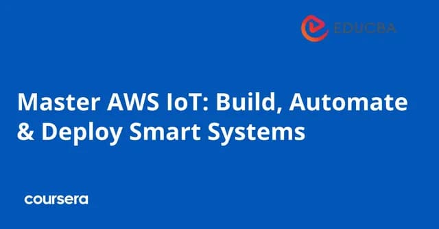 Master AWS IoT: Build, Automate & Deploy Smart Systems