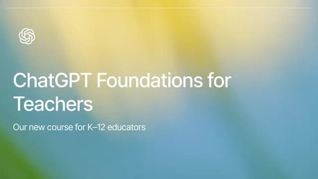 ChatGPT Foundations for Teachers