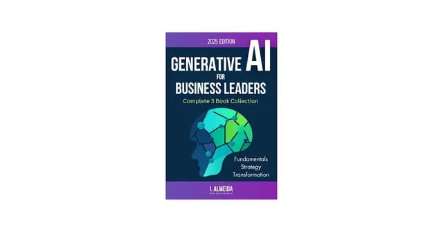 Generative AI Strategy for Business Leaders: Master AI Decision ...